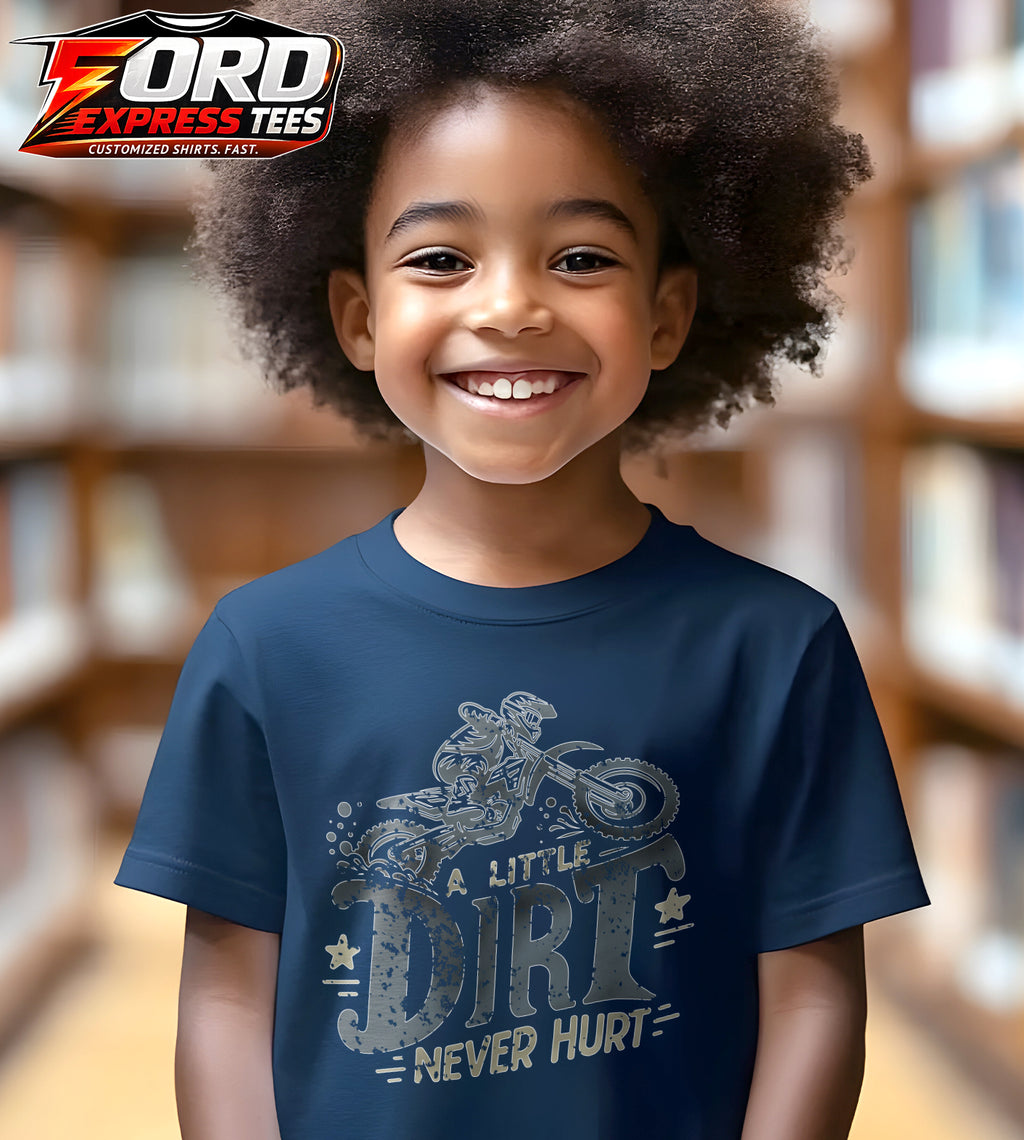 A little Dirt Never Hurt Dirt Bike Graphic Tee