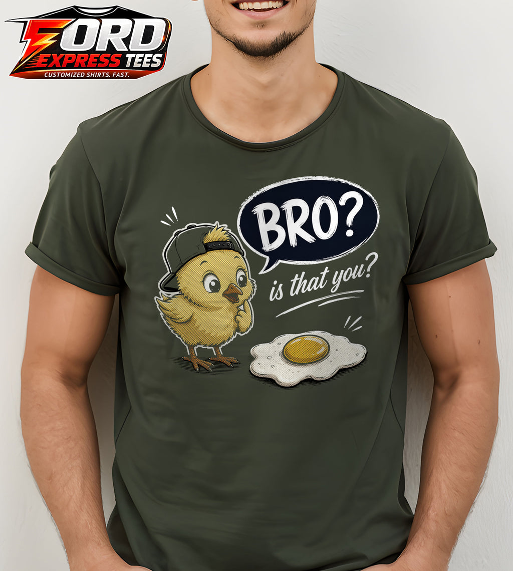 Bro is That You? Funny Chick Graphic Tee