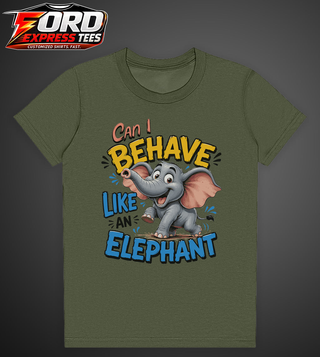 Can I Behave Funny Elephant Graphic Tee