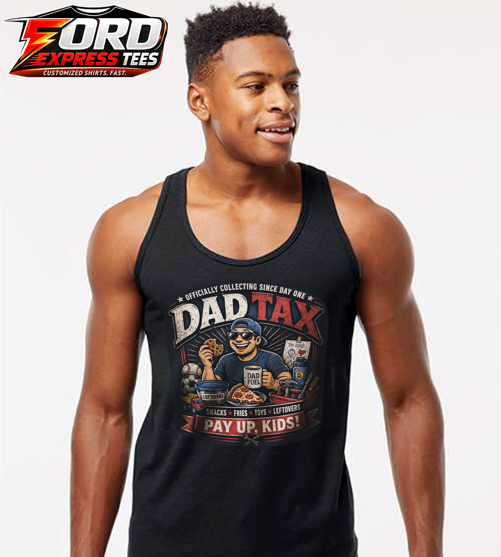 Dad Tax Funny Dad Tank