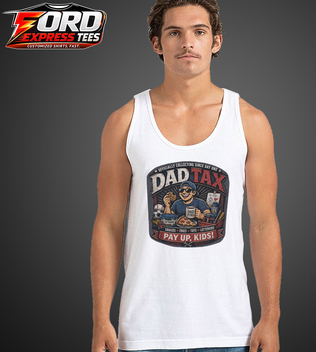 Dad Tax Funny Dad Tank