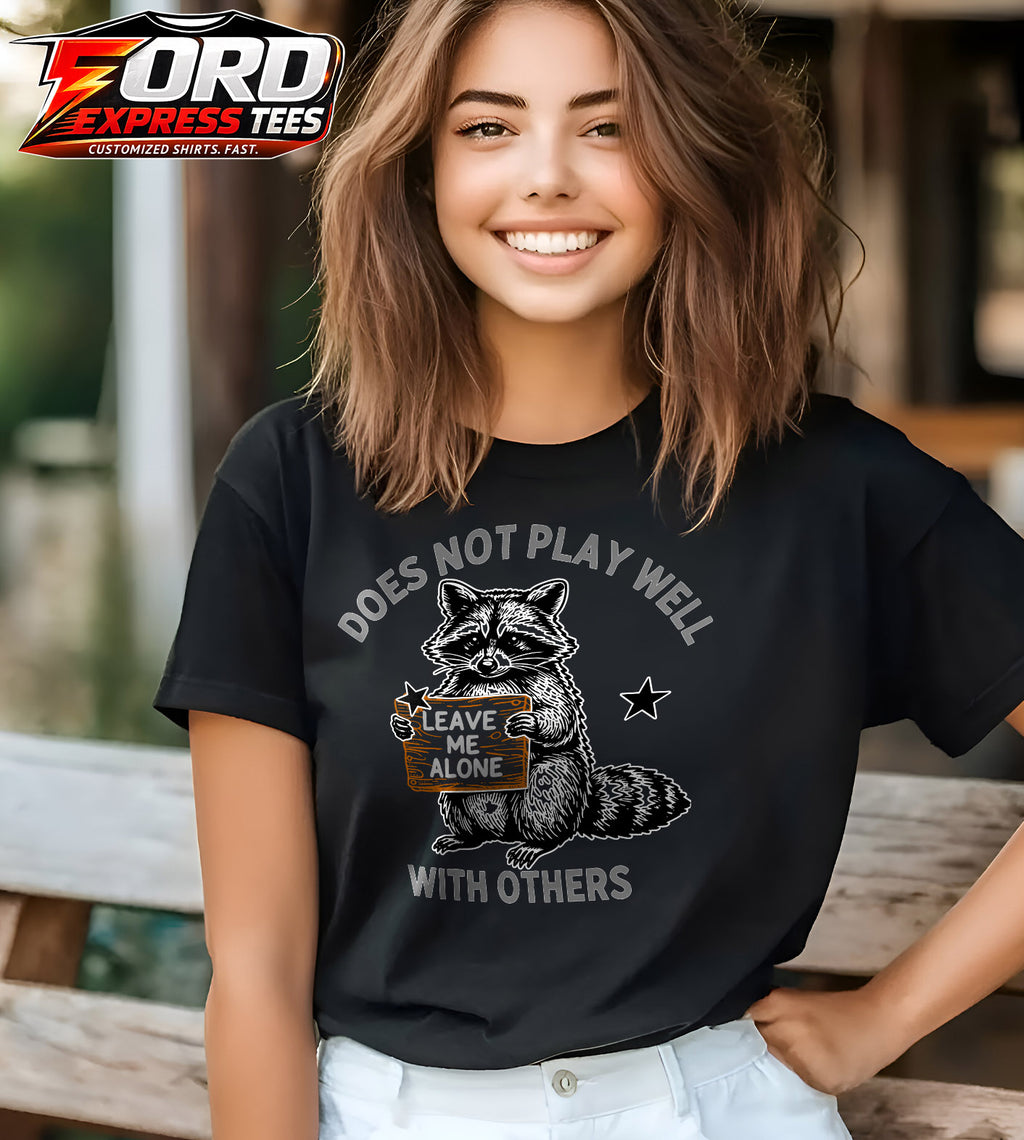 Does Not Play Well Funny Raccoon Graphic Tee