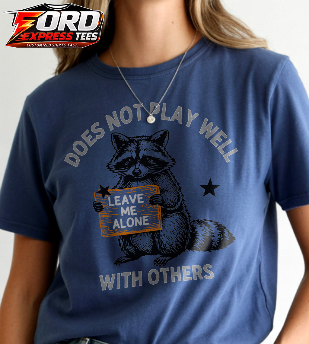 Does Not Play Well Funny Raccoon Graphic Tee