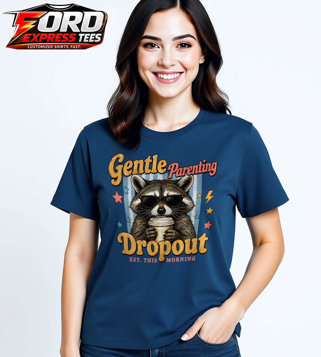 Gentle Parenting Dropout Funny Raccoon Graphic Tee