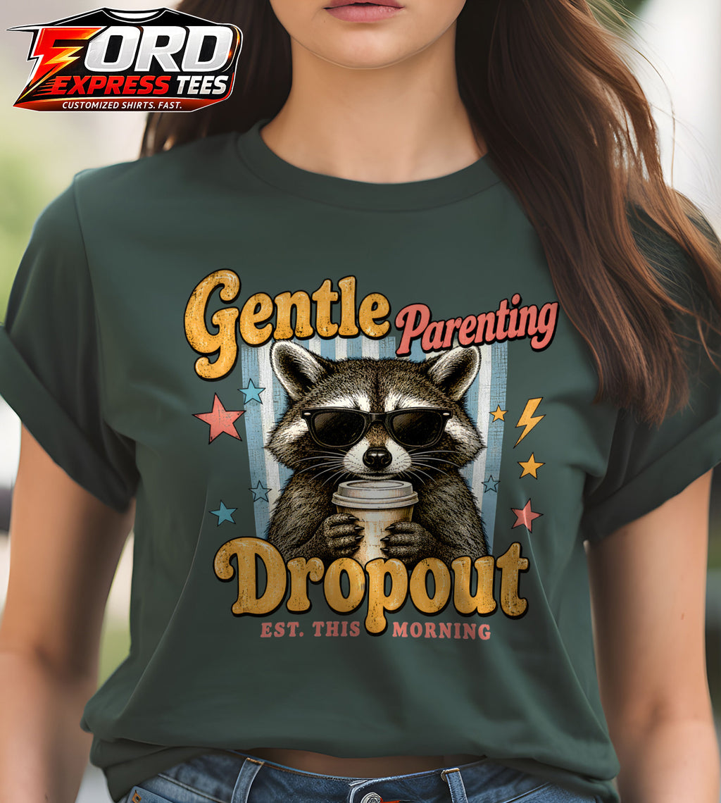 Gentle Parenting Dropout Funny Raccoon Graphic Tee