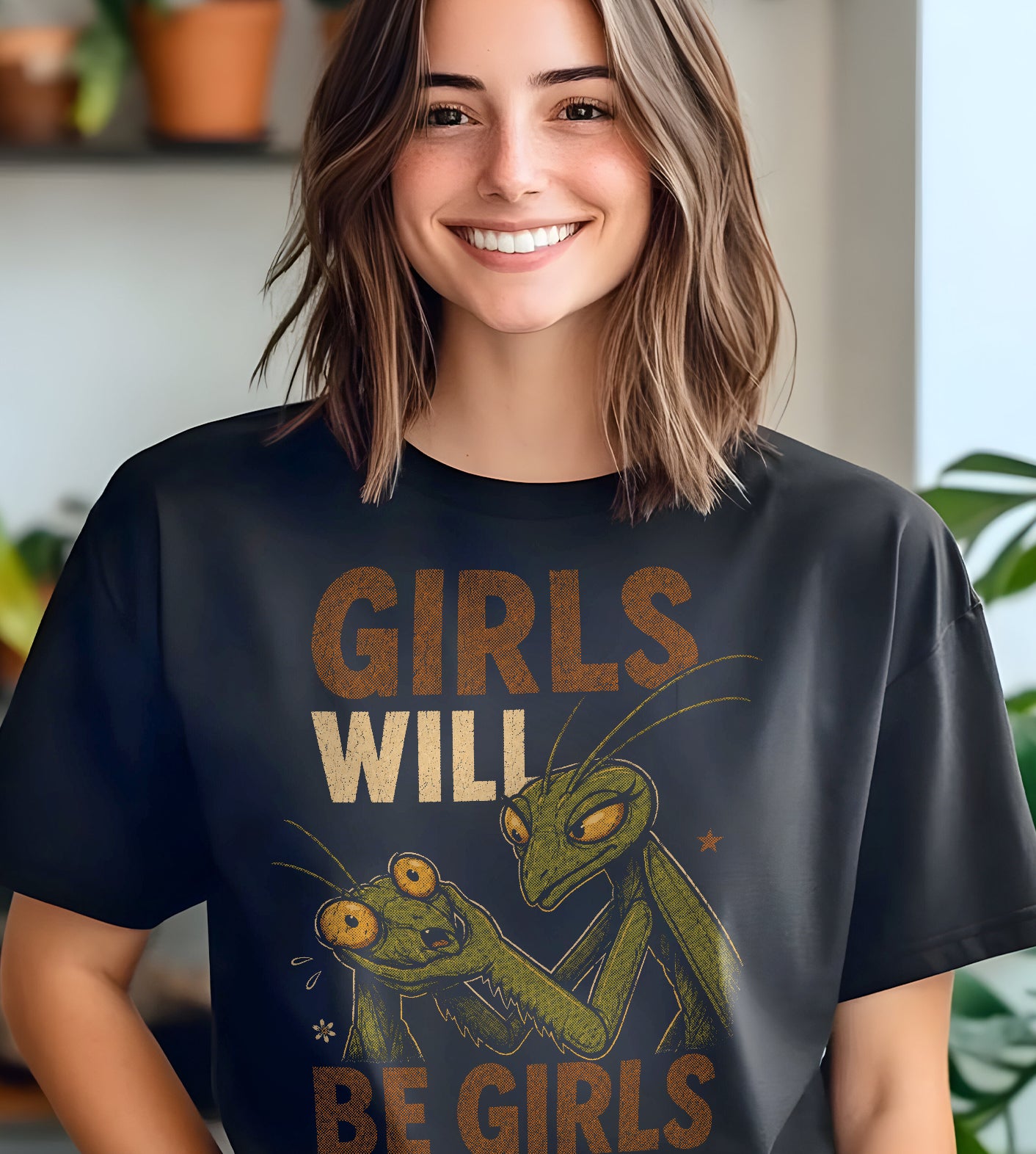 Girls Will Be Girls Mantis Funny Graphic Tee