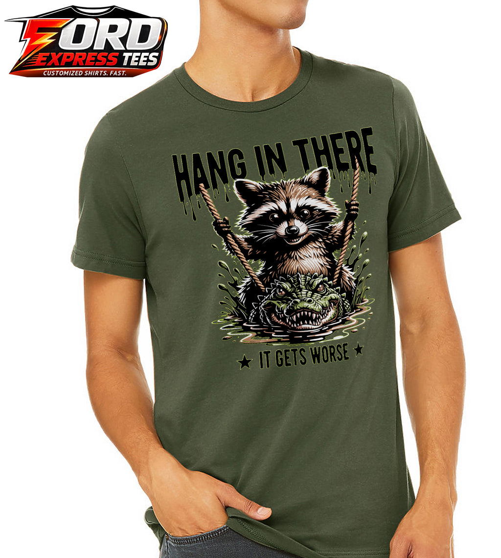 Funny Hang in There Raccoon Graphic Tee