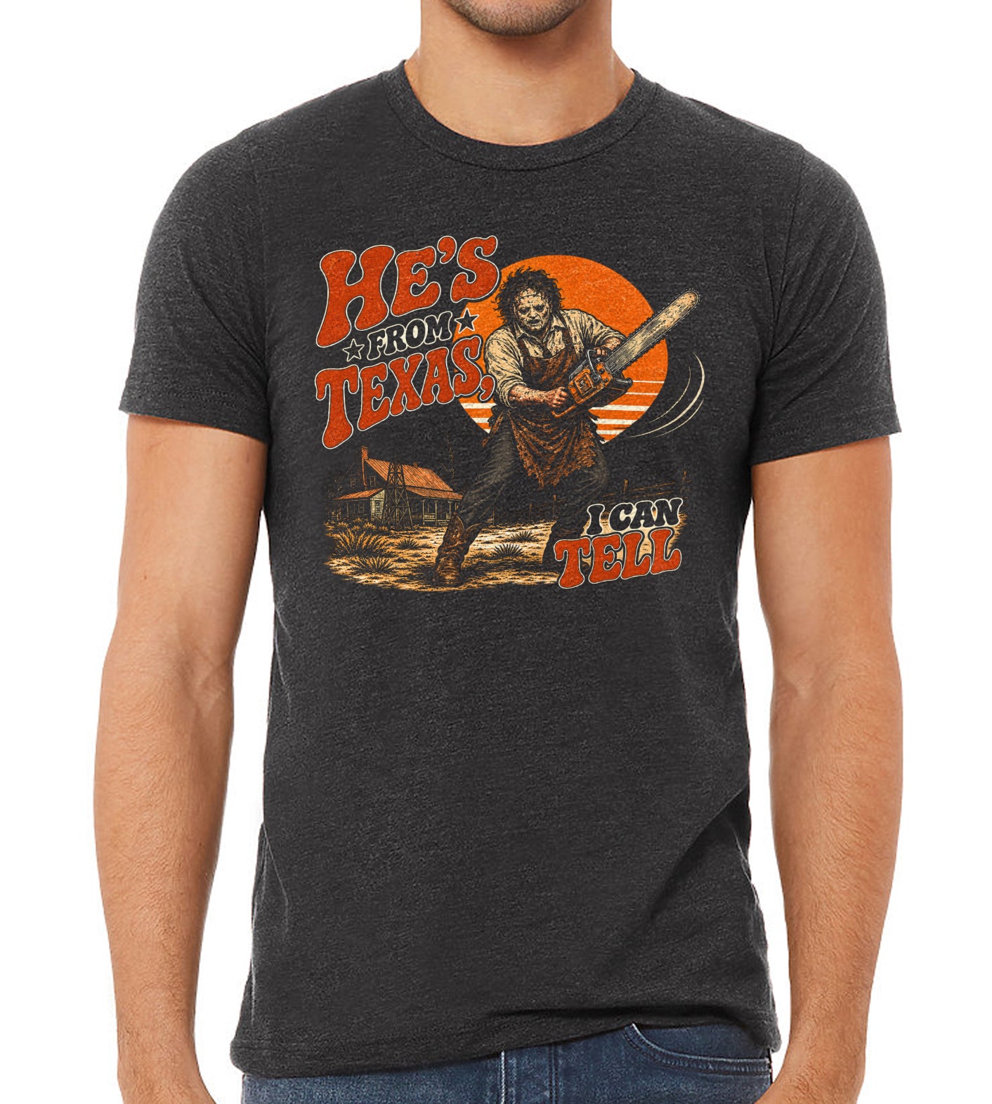 He's from Texas I can Tell Chainsaw Massacre Funny Halloween Graphic Tee