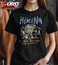 Hiking is just Walking where you Might Die Funny Graphic Tee