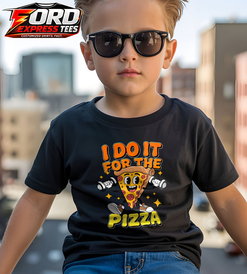 I do it for Pizza Funny Graphic Tee