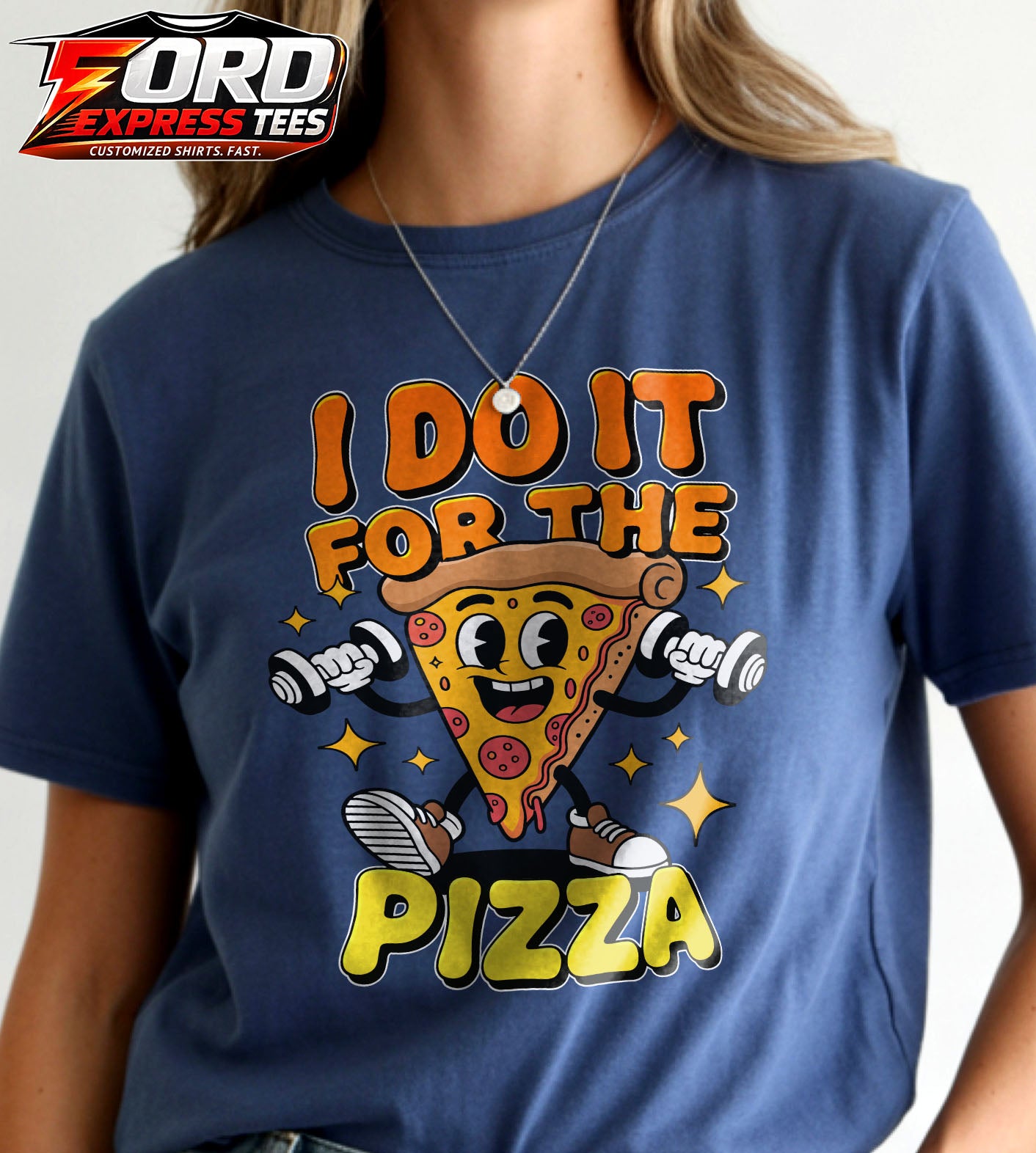 I do it for Pizza Funny Graphic Tee
