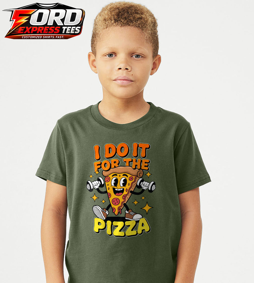 I do it for Pizza Funny Graphic Tee