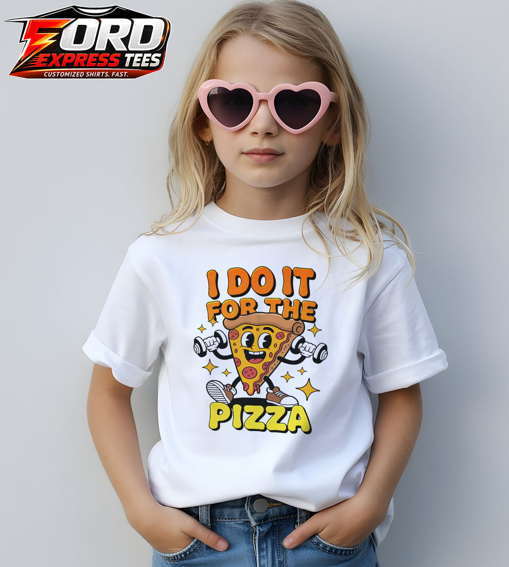 I do it for Pizza Funny Graphic Tee