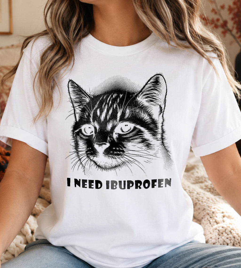 I Need Ibuprofen Funny Cat Graphic Tee