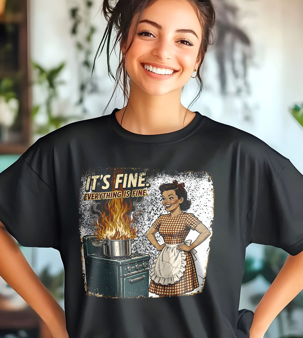 It's Fine Everything is Fine Funny Graphic Tee
