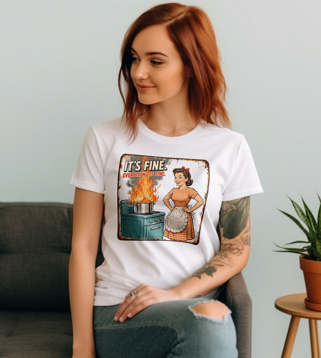 It's Fine Everything is Fine Funny Graphic Tee