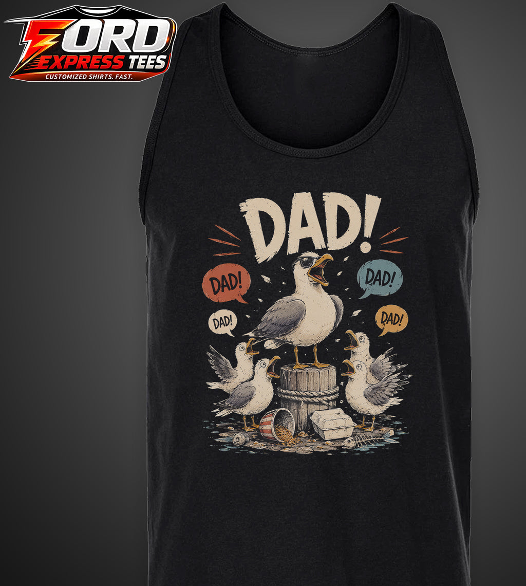 Seagulls Screaming Dad! Funny Graphic Tank