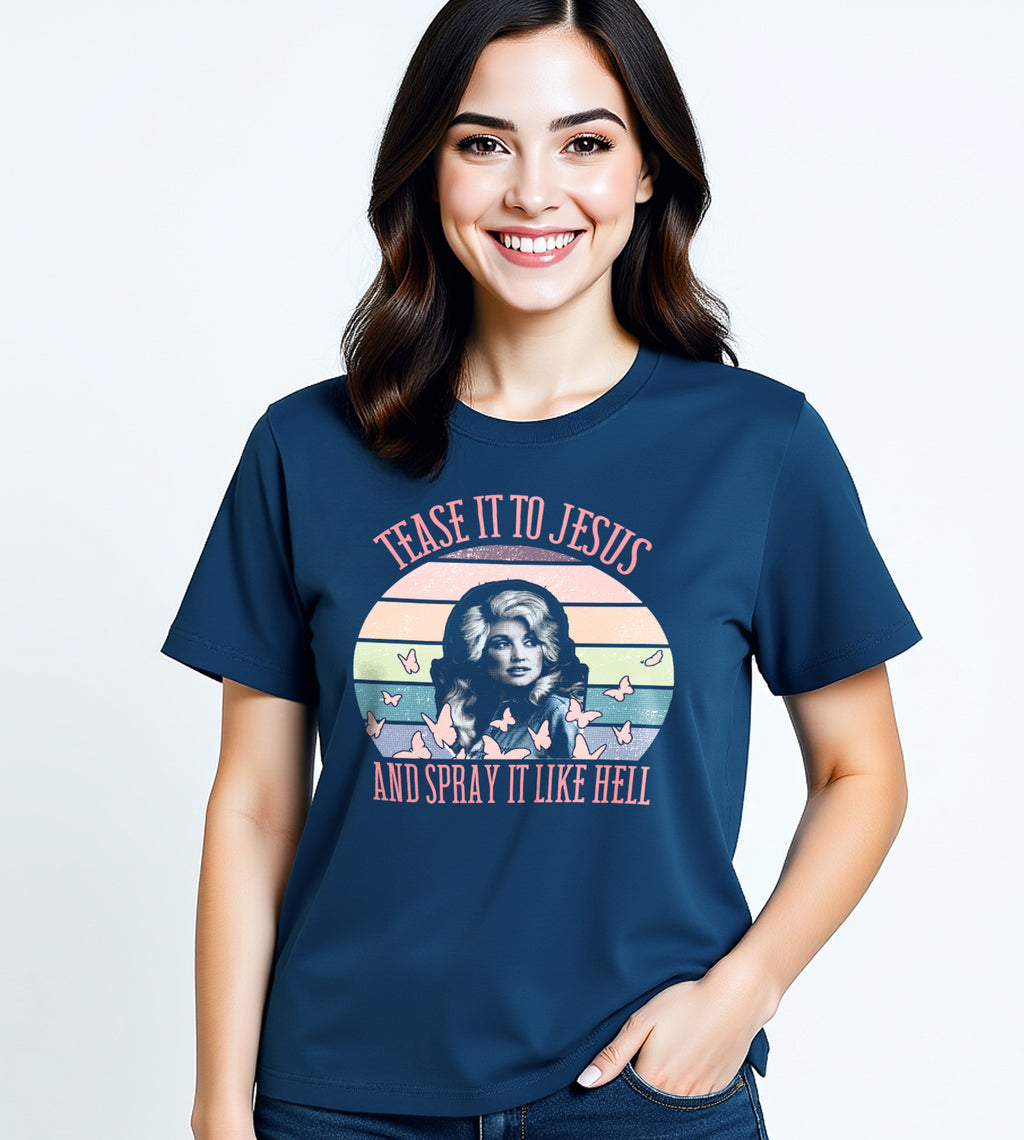 Tease it to Jesus Dolly Parton Graphic Tee
