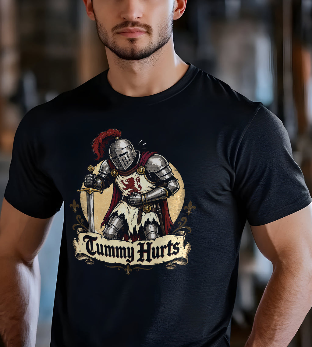 My Tummy Hurts Knight Funny Graphic Tee